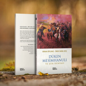 Düken Mesimhanulı ve Şiir Dünyası - Orhan Söylemez & Ömer Faruk Ateş