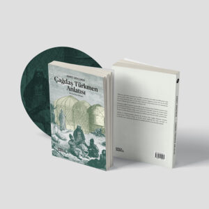Çağdaş Türkmen Anlatısı - Ahmet Gökçimen